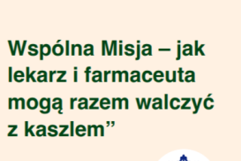 Wspólna Misja - jak lekarz i farmaceuta mogą razem walczyć z kaszlem